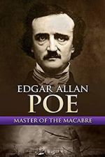 Watch Edgar Allan Poe: Master of the Macabre 123movieshub