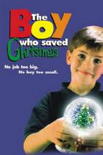 Watch The Boy Who Saved Christmas 123movieshub
