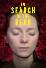 Watch In Search of the Dead 123movieshub