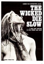 Watch The Wicked Die Slow 123movieshub