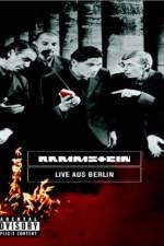 Watch Rammstein Live aus Berlin 123movieshub
