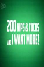 Watch 200 Nips and Tucks and I Want More 123movieshub