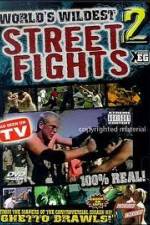 Watch Worlds Wildest Street Fights 2 123movieshub