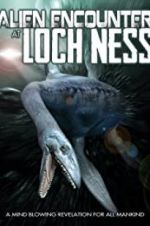 Watch Alien Encounter at Loch Ness 123movieshub