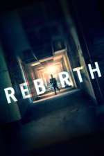 Watch Rebirth 123movieshub
