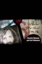 Watch Will You Kill for Me Charles Manson and His Followers 123movieshub