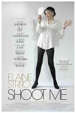 Watch Elaine Stritch: Shoot Me 123movieshub