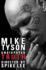 Watch Mike Tyson Undisputed Truth 123movieshub