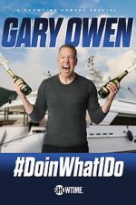 Watch Gary Owen: #DoinWhatIDo (TV Special 2019) 123movieshub