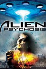Watch Alien Psychosis 123movieshub
