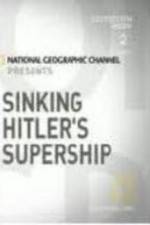 Watch Sinking Hitler's Supership 123movieshub
