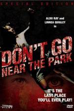 Watch Don't Go Near the Park 123movieshub