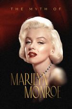 Watch The Myth of Marilyn Monroe 123movieshub