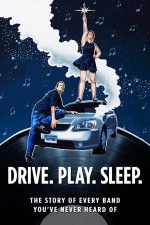 Watch Drive Play Sleep 123movieshub