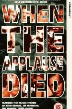 Watch When the Applause Died 123movieshub