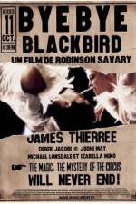 Watch Bye Bye Blackbird 123movieshub