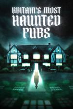 Watch Britain's Most Haunted Pubs 123movieshub