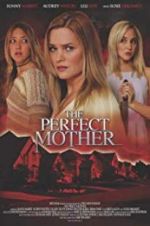 Watch The Perfect Mother 123movieshub