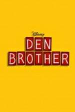 Watch Den Brother 123movieshub