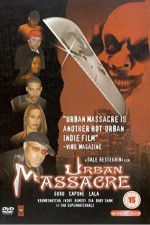 Watch Urban Massacre 123movieshub