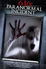 Watch 616: Paranormal Incident 123movieshub