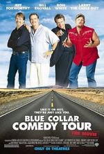 Watch Blue Collar Comedy Tour: The Movie 123movieshub