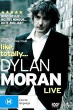 Watch Dylan Moran Like Totally 123movieshub