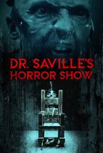Watch Dr. Saville\'s Horror Show 123movieshub