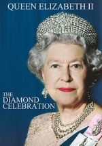 Watch Queen Elizabeth II - The Diamond Celebration 123movieshub