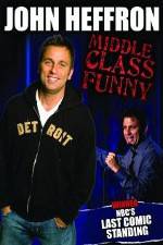 Watch John Heffron: Middle Class Funny 123movieshub