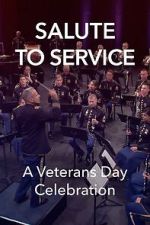 Watch Salute to Service: A Veterans Day Celebration (TV Special 2023) 123movieshub