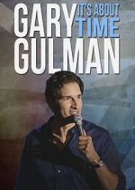 Watch Gary Gulman: It's About Time 123movieshub