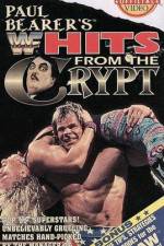 Watch WWF Paul Bearers Hits From The Crypt 123movieshub