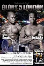 Watch Glory 5 London Spong vs Bonjasky 123movieshub