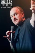Watch Louis C.K.: Live at the Beacon Theater 123movieshub