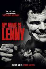 Watch My Name Is Lenny 123movieshub