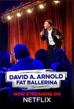 Watch David A. Arnold Fat Ballerina (TV Special 2020) 123movieshub