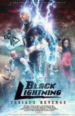 Watch Black Lightning: Tobias\'s Revenge 123movieshub