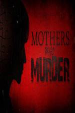 Watch Mothers Who Murder 123movieshub
