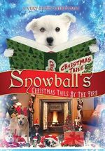 Watch Snowball\'s Christmas Tails by the Fire 123movieshub