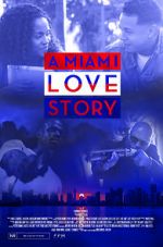 Watch A Miami Love Story 123movieshub