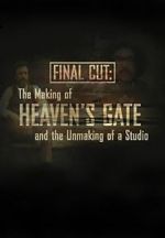 Watch Final Cut: The Making and Unmaking of Heaven\'s Gate 123movieshub