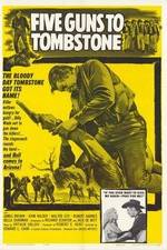 Watch Five Guns to Tombstone 123movieshub