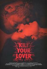 Watch Kill Your Lover 123movieshub