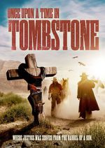 Watch Once Upon a Time in Tombstone 123movieshub