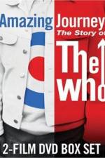 Watch Amazing Journey The Story of The Who 123movieshub