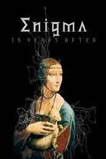Watch Enigma - 15 Years After 123movieshub
