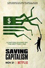 Watch Saving Capitalism 123movieshub