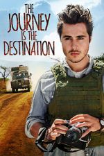 Watch The Journey Is the Destination 123movieshub