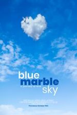 Watch Blue Marble Sky 123movieshub